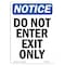 Signmission OSHA Notice Sign, 24" Height, Rigid Plastic, Do Not Enter Exit Only Sign, Portrait OS-NS-P-1824-V-11185 - alternate 1